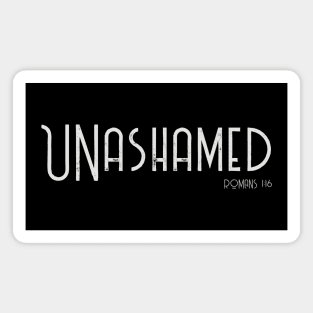 UNashamed of the Gospel Romans 1:16 Bible Verse for Christians Magnet